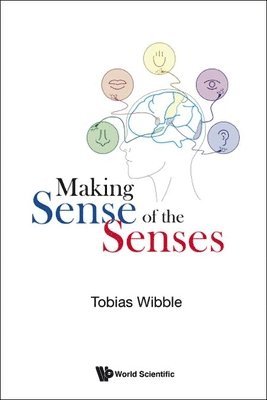 Making Sense Of The Senses 1