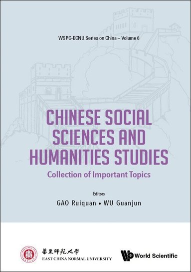 Gao Ruiquan, Ruiquan Gao, Guanjun Wu - CHINESE SOCIAL SCIENCES AND HUMANITIES STUDIES: COLLECTION OF IMPORTANT TOPICS, Inbunden