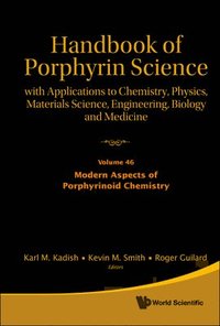bokomslag Handbook Of Porphyrin Science: With Applications To Chemistry, Physics, Materials Science, Engineering, Biology And Medicine - Volume 46: Modern Aspects Of Porphyrinoid Chemistry
