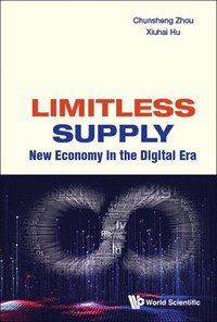bokomslag Limitless Supply: New Economy In The Digital Era