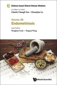 bokomslag Evidence-based Clinical Chinese Medicine - Volume 28: Endometriosis