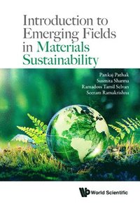 bokomslag Introduction To Emerging Fields In Materials Sustainability