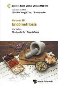 bokomslag Evidence-based Clinical Chinese Medicine - Volume 28: Endometriosis