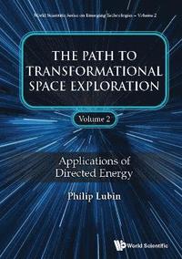 bokomslag Path to Transformational Space Exploration, the (in 2 Volumes)