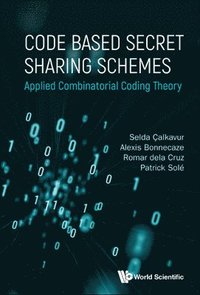 bokomslag Code Based Secret Sharing Schemes: Applied Combinatorial Coding Theory