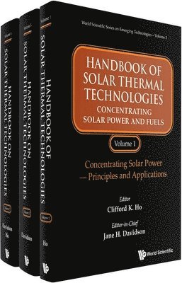 Handbook Of Solar Thermal Technologies: Concentrating Solar Power And Fuels (In 3 Volumes)