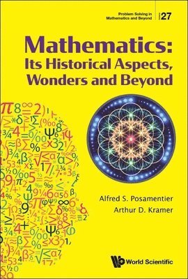 Mathematics: Its Historical Aspects, Wonders And Beyond 1