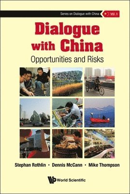 Dialogue With China: Opportunities And Risks 1