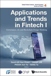 bokomslag Applications And Trends In Fintech I: Governance, Ai, And Blockchain Design Thinking
