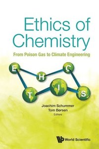 bokomslag Ethics Of Chemistry: From Poison Gas To Climate Engineering