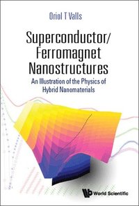 bokomslag Superconductor/ferromagnet Nanostructures: An Illustration Of The Physics Of Hybrid Nanomaterials