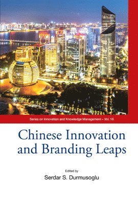 bokomslag Chinese Innovation And Branding Leaps