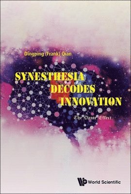 bokomslag Synesthesia Decodes Innovation: The Dante Effect
