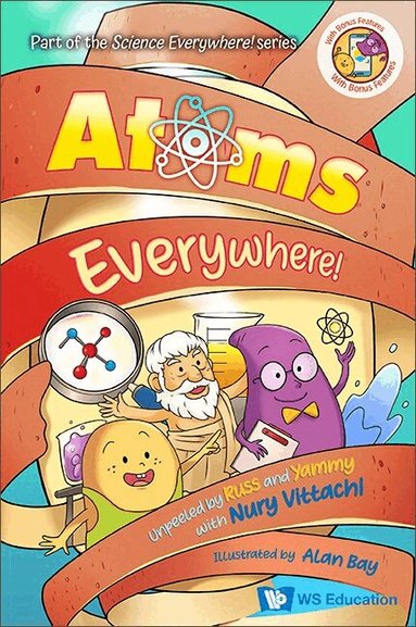 Nury Vittachi - ATOMS EVERYWHERE!: UNPEELED BY RUSS AND YAMMY WITH NURY VITTACHI, Häftad