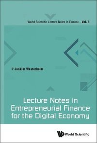 bokomslag Lecture Notes In Entrepreneurial Finance For The Digital Economy