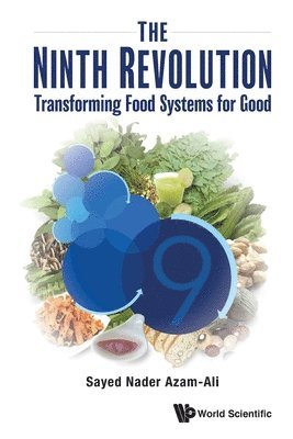 bokomslag Ninth Revolution, The: Transforming Food Systems For Good