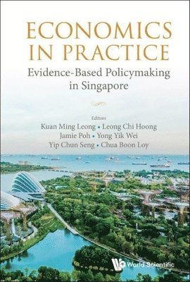 Economics In Practice: Evidence-based Policymaking In Singapore 1