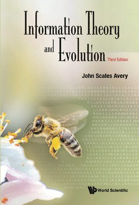 Information Theory And Evolution (Third Edition) 1