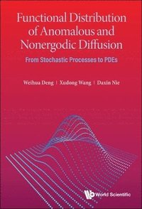 bokomslag Functional Distribution Of Anomalous And Nonergodic Diffusion: From Stochastic Processes To Pdes