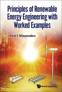 bokomslag Principles Of Renewable Energy Engineering With Worked Examples