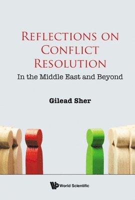 Reflections On Conflict Resolution: In The Middle East And Beyond 1