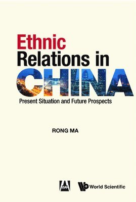 bokomslag Ethnic Relations In China: Present Situation And Future Prospects