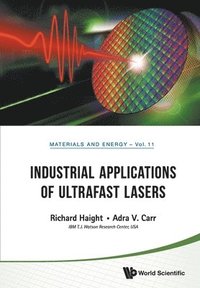 bokomslag Industrial Applications Of Ultrafast Lasers