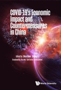 bokomslag Covid-19's Economic Impact And Countermeasures In China