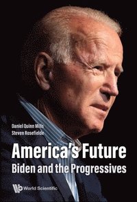 bokomslag America's Future: Biden And The Progressives