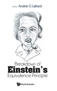 bokomslag Breakdown Of Einstein's Equivalence Principle