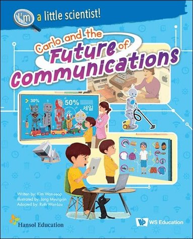 Won-seop Kim - CARLO AND THE FUTURE OF COMMUNICATIONS, Häftad