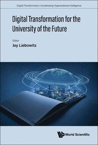 bokomslag Digital Transformation For The University Of The Future