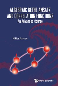 bokomslag Algebraic Bethe Ansatz And Correlation Functions: An Advanced Course