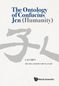 bokomslag Ontology Of Confucius Jen (Humanity), The