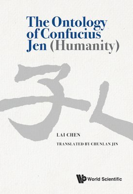 bokomslag Ontology Of Confucius Jen (Humanity), The