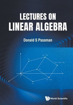 bokomslag Lectures On Linear Algebra