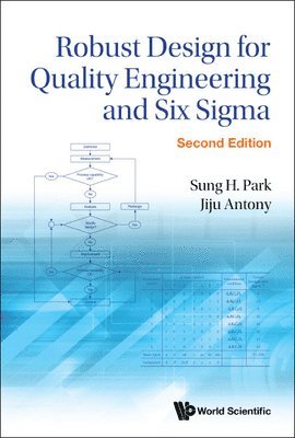 Robust Design For Quality Engineering And Six Sigma 1