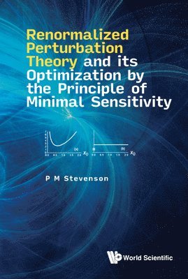 bokomslag Renormalized Perturbation Theory And Its Optimization By The Principle Of Minimal Sensitivity