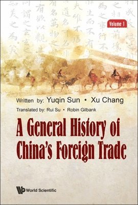 General History Of China's Foreign Trade, A (Volume 1) 1