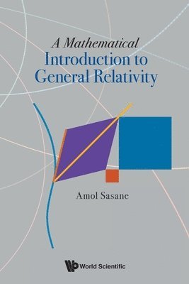 bokomslag Mathematical Introduction To General Relativity, A