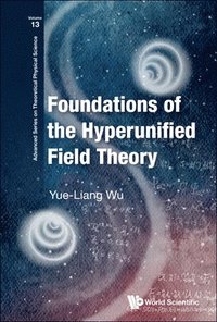 bokomslag Foundations Of The Hyperunified Field Theory
