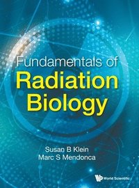 bokomslag Fundamentals Of Radiation Biology