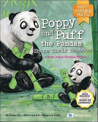 Poppy And Puff The Pandas Share Their Bamboos: A Story About Division By Two 1