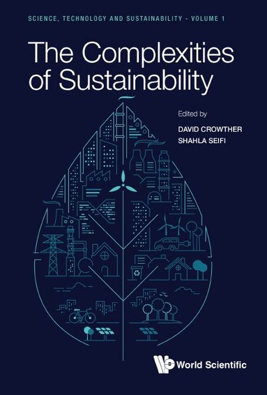 Crowther David, David Crowther, Shahla Seifi - COMPLEXITIES OF SUSTAINABILITY, THE, Inbunden