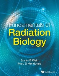 bokomslag Fundamentals Of Radiation Biology