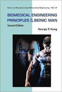 bokomslag Biomedical Engineering Principles Of The Bionic Man