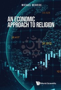 bokomslag Economic Approach To Religion, An