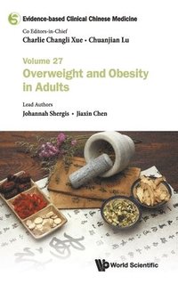 bokomslag Evidence-based Clinical Chinese Medicine - Volume 27: Overweight And Obesity In Adults