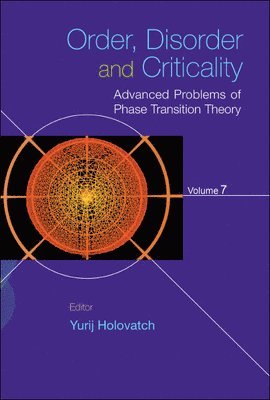 bokomslag Order, Disorder And Criticality: Advanced Problems Of Phase Transition Theory - Volume 7