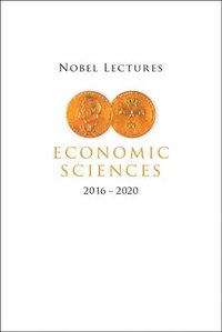 bokomslag Nobel Lectures In Economic Sciences (2016-2020)